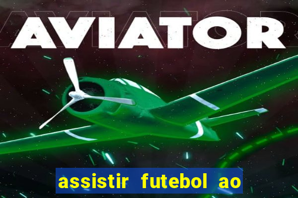 assistir futebol ao vivo gratis palmeiras